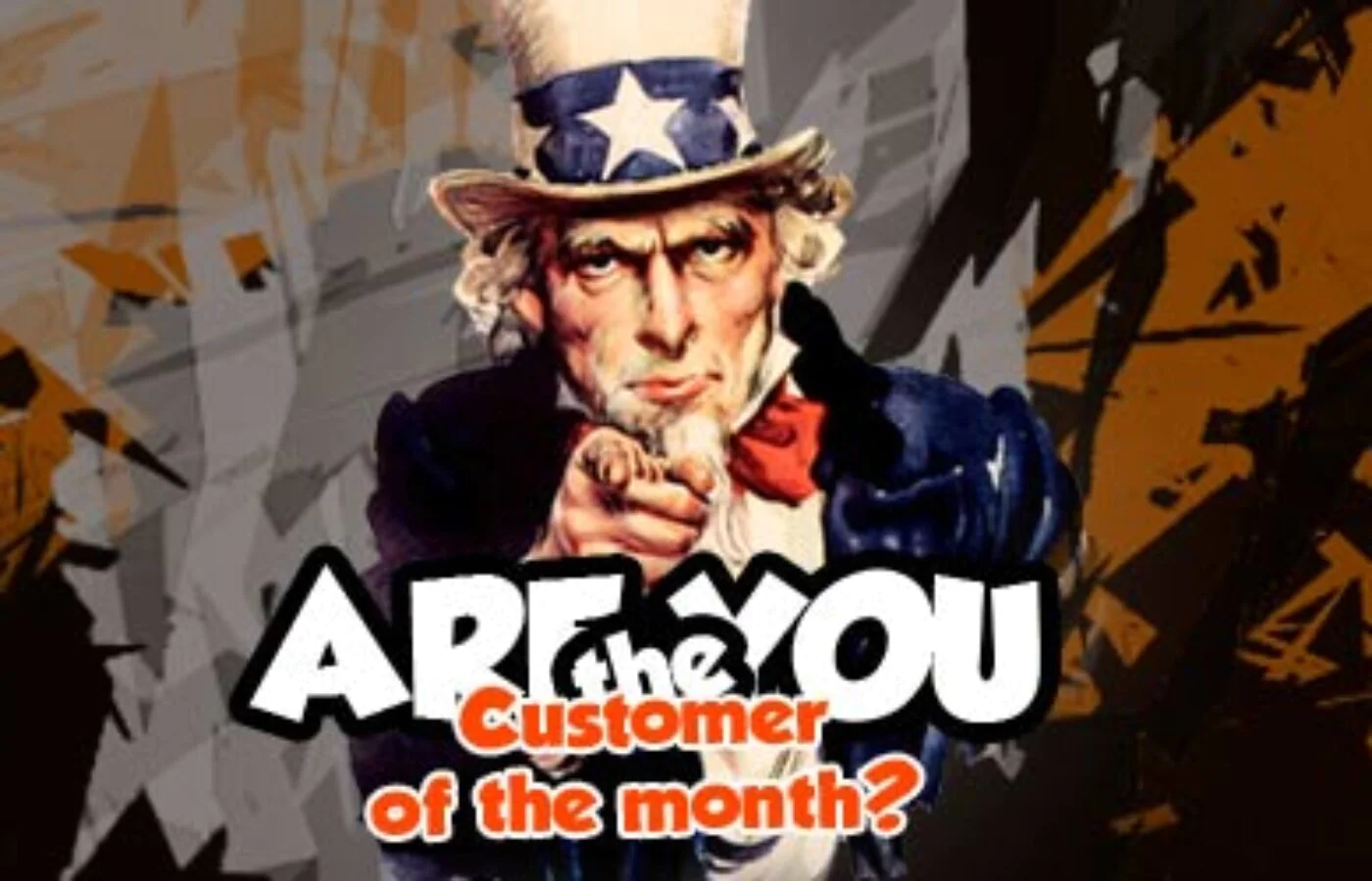 Could you be our Wicked “Customer of the Month?”