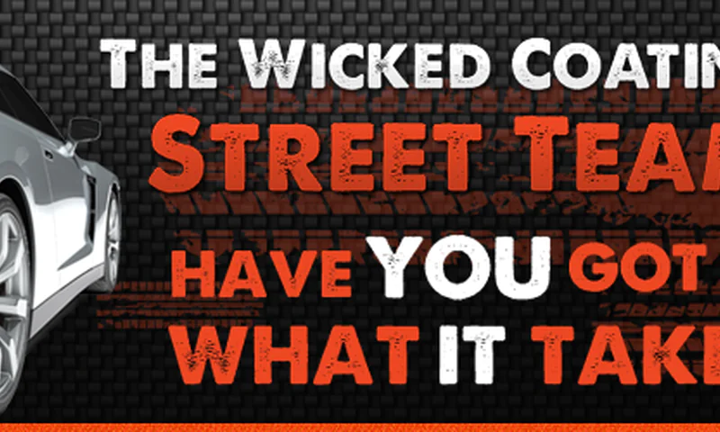 The Wicked Coatings “Street Team” – Applications Are Now Open!